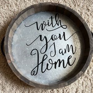 With You I Am Home Decor